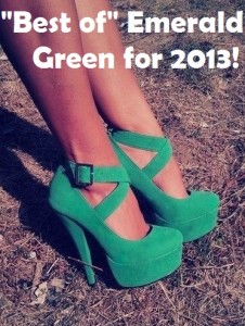 Best of Emerald Green for 2013!