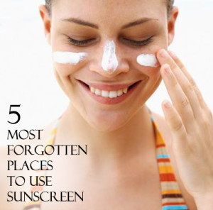 5 Most Forgotten Places to Use Sunscreen