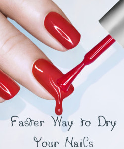 Fastest Way to Dry Your Nail Polish