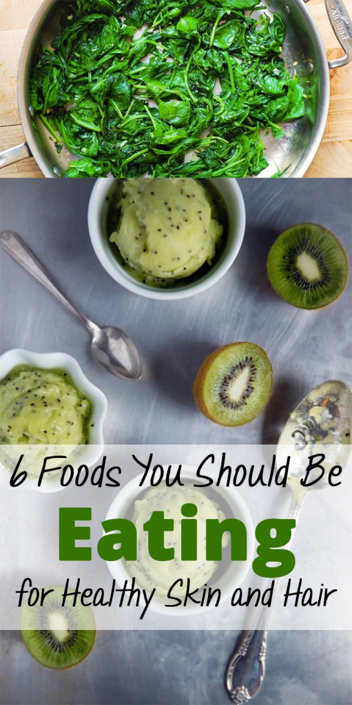 6 Foods You Should Be Eating for Healthy Skin and Hair