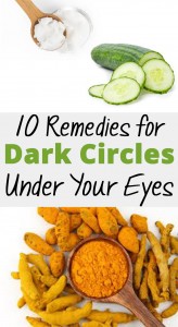 10 Remedies for Dark Circles Under Your Eyes