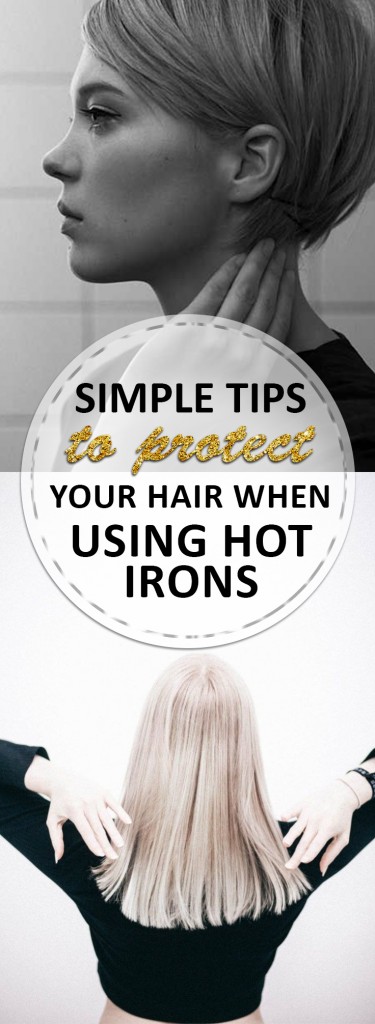 Simple Tips to Protect Your Hair When Using Hot Irons