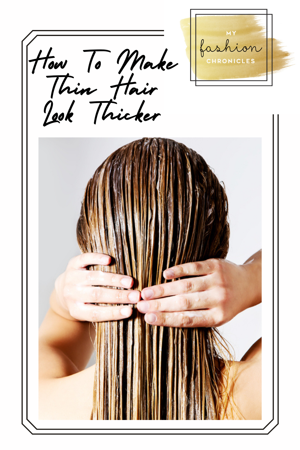 Myfashionchronicles.com will help you look your best 24/7. Always keep your hair in tip-top shape. If you struggle with thin, flat hair, check out these ways you can make it look thicker instantly!